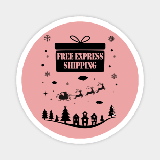 Free Express Shipping on Christmas Eve. Magnet